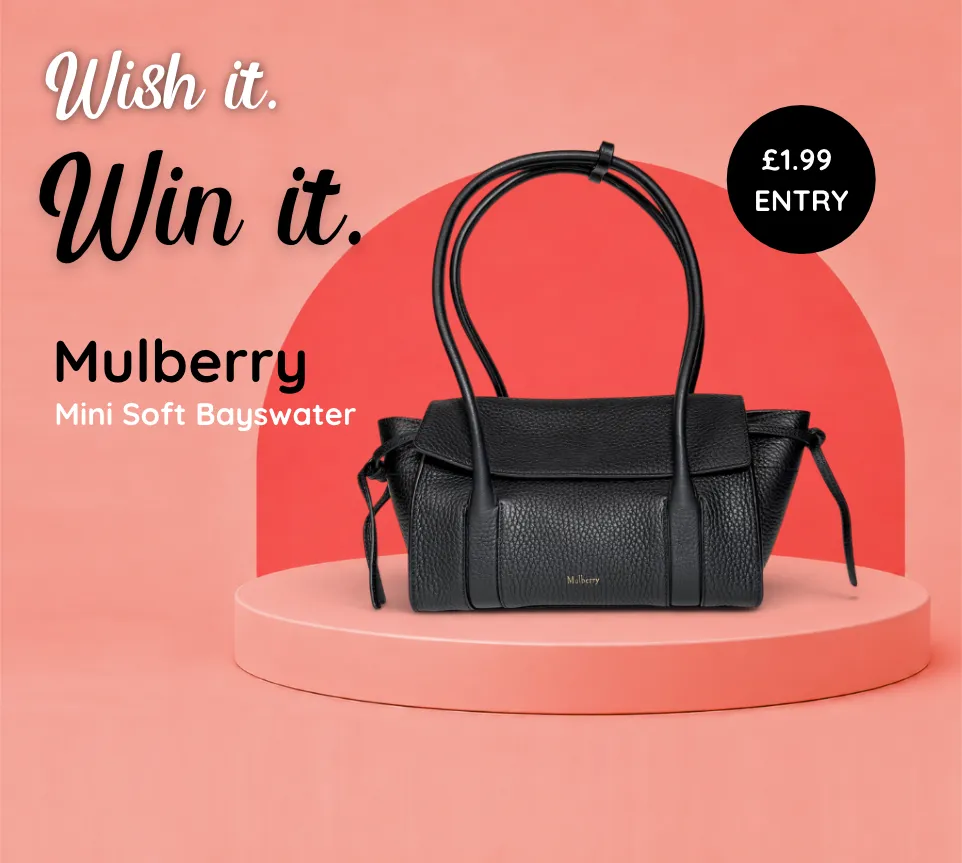 Wish it. Win it. Mulberry mini soft Bayswater. Just £1.99 entry.